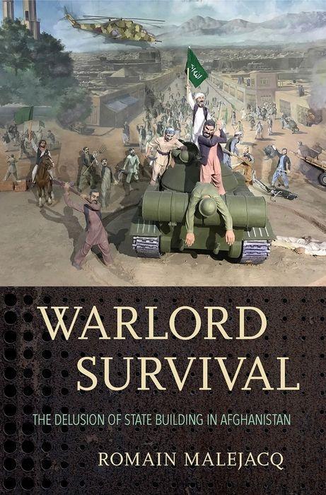 Cover: 9781501746420 | WARLORD SURVIVAL | The Delusion of State Building in Afghanistan