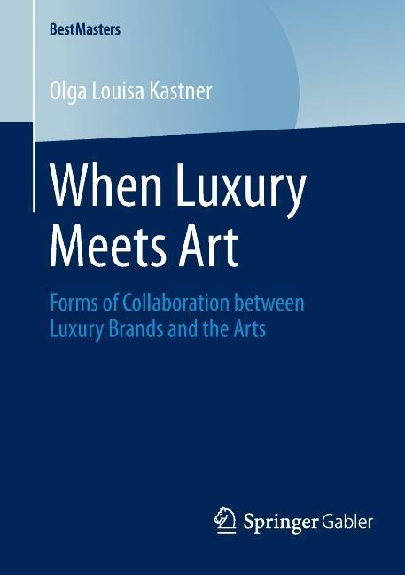 Cover: 9783658045753 | When Luxury Meets Art | Olga Louisa Kastner | Taschenbuch | Paperback