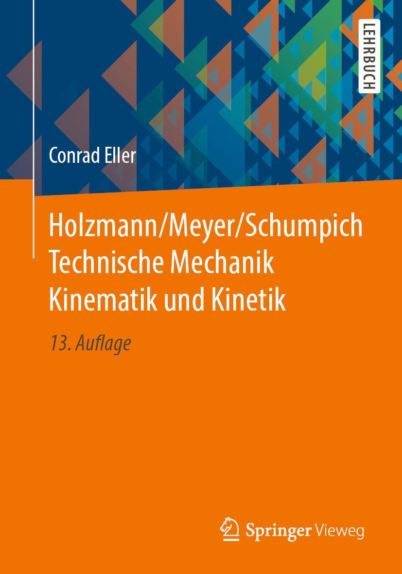 Cover: 9783658255862 | Holzmann/Meyer/Schumpich Technische Mechanik Kinematik und Kinetik