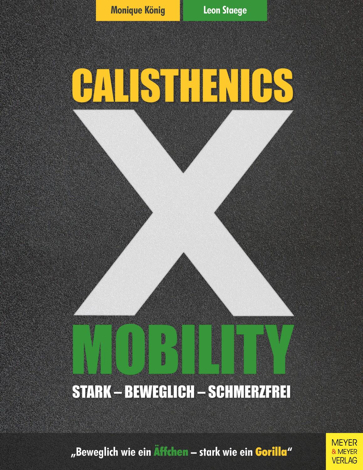 Cover: 9783840376399 | Calisthenics X Mobility | Stark - Beweglich - Schmerzfrei | Buch
