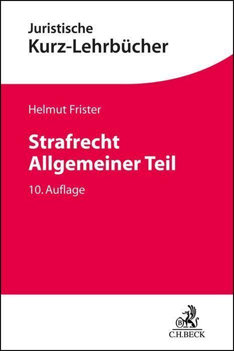 Cover: 9783406791680 | Strafrecht Allgemeiner Teil | Helmut Frister | Taschenbuch | Deutsch