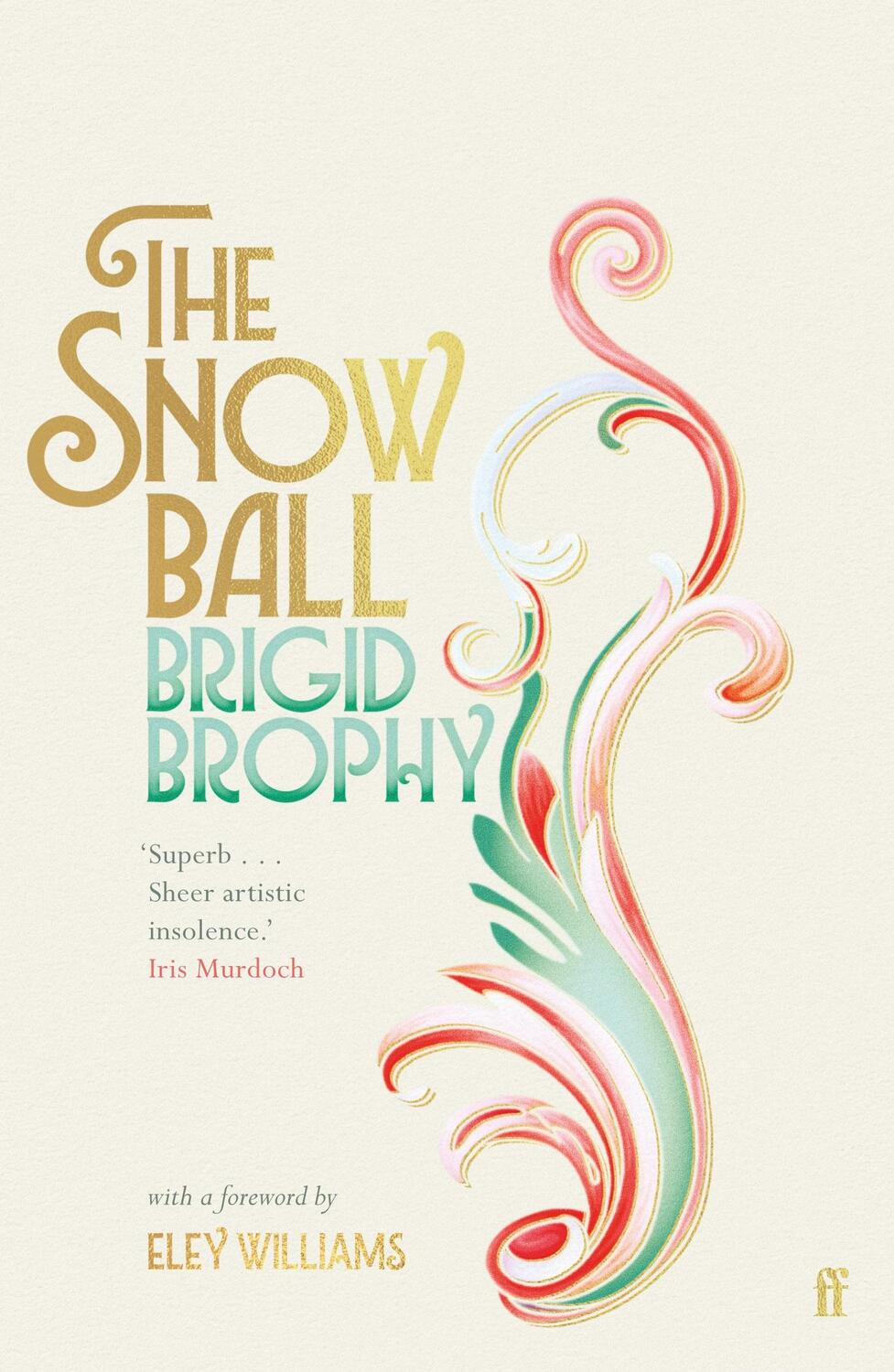 Cover: 9780571362875 | The Snow Ball | The Dazzling Cult Classic | Brigid Brophy | Buch