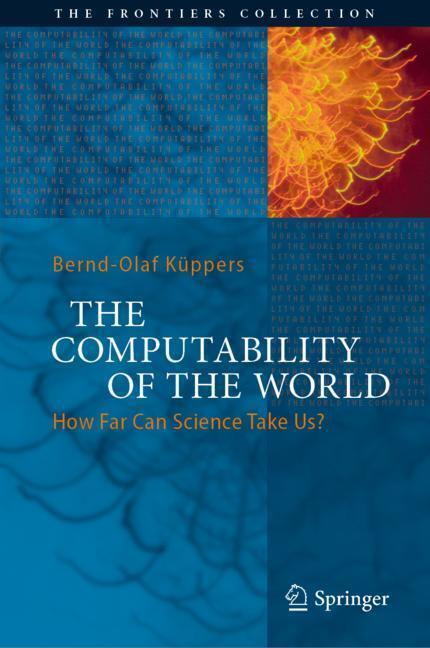 Cover: 9783319673677 | The Computability of the World | How Far Can Science Take Us? | Buch