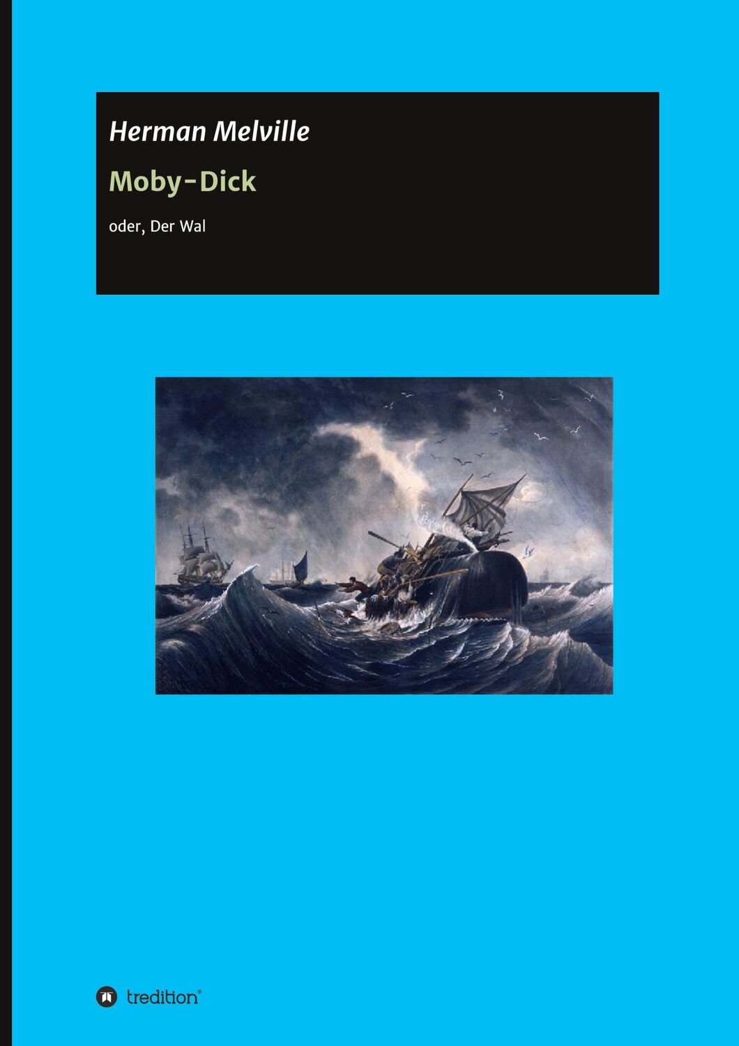 Cover: 9783347273153 | Moby-Dick | oder der Wal | Herman Melville (u. a.) | Buch | 560 S.