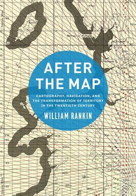 Cover: 9780226600536 | After the Map | William Rankin | Taschenbuch | Kartoniert / Broschiert