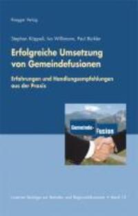 Cover: 9783725309351 | Erfolgreiche Umsetzung von Gemeindefusionen | Ivo Willimann (u. a.)