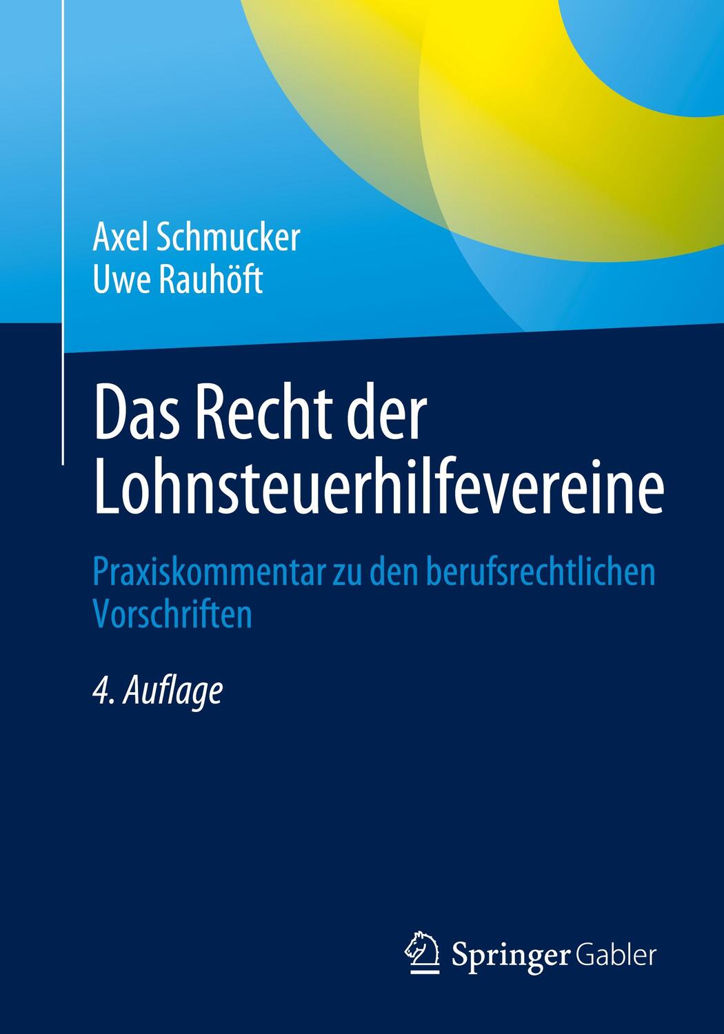Cover: 9783658416966 | Das Recht der Lohnsteuerhilfevereine | Axel Schmucker (u. a.) | Buch