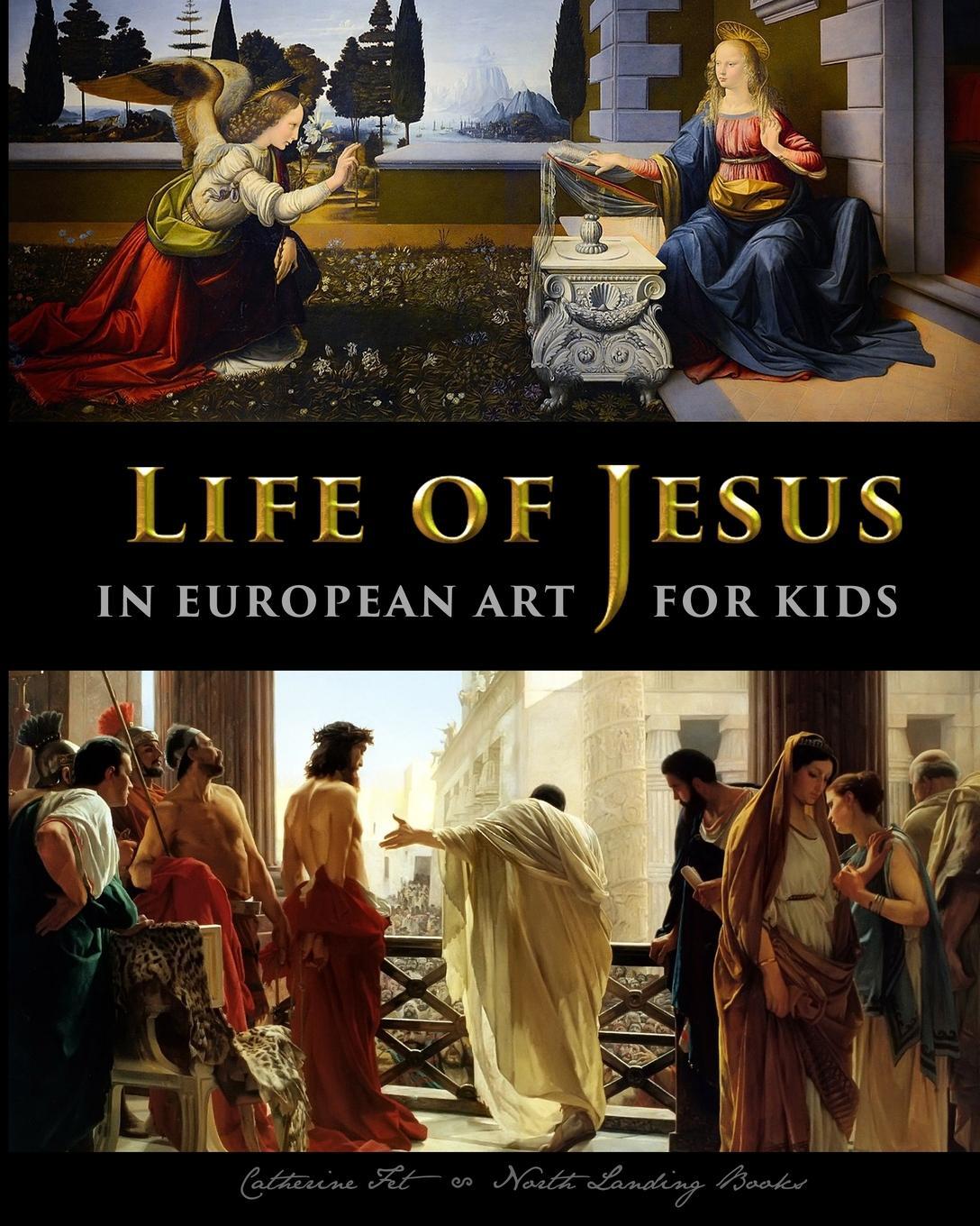 Cover: 9781087889429 | Life of Jesus in European Art - for Kids | Catherine Fet | Taschenbuch