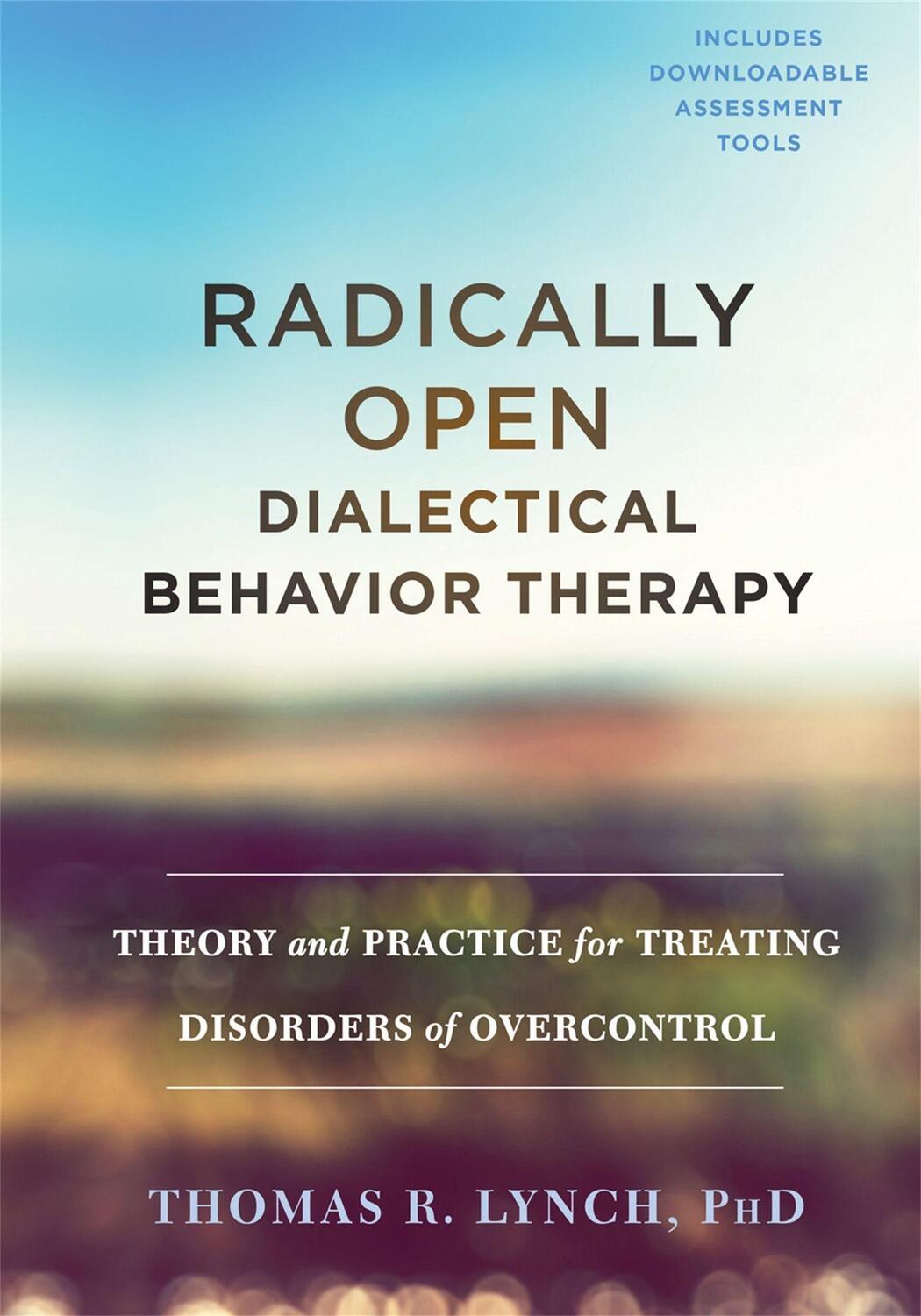 Cover: 9781626259287 | Radically Open Dialectical Behavior Therapy | Thomas R Lynch | Buch