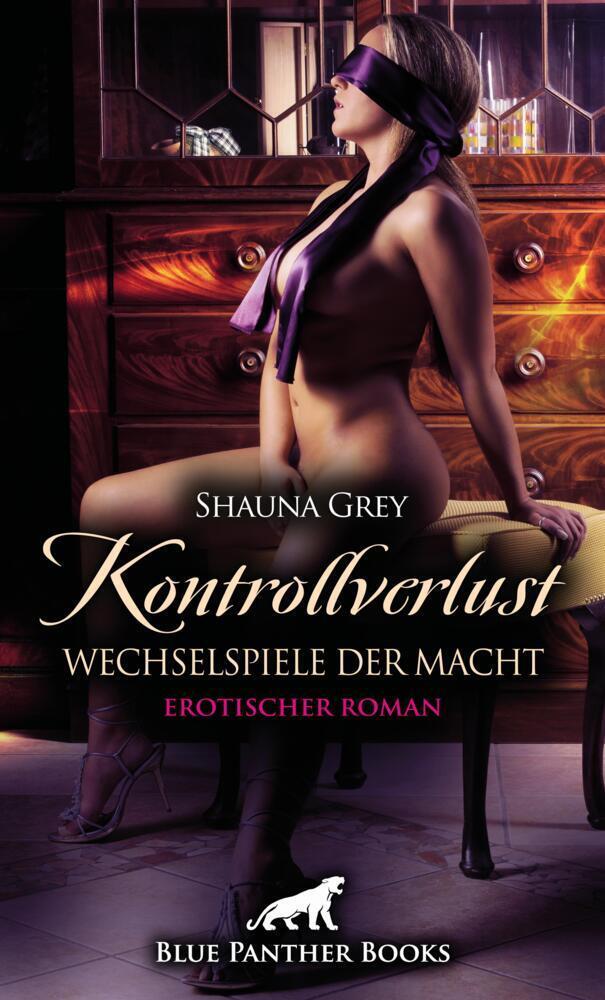 Cover: 9783750702929 | Kontrollverlust - Wechselspiele der Macht Erotischer Roman | Grey