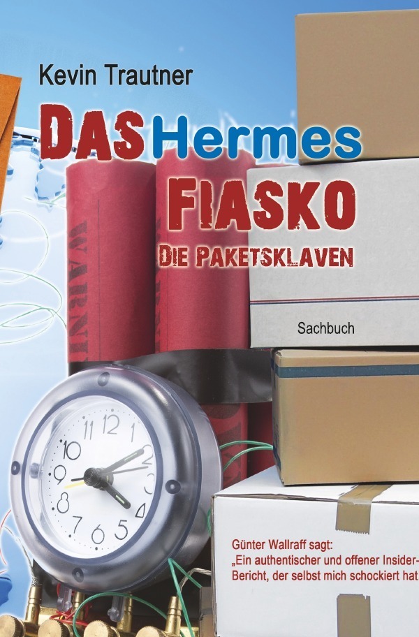 Cover: 9783844245202 | Das Hermes Fiasko | Die Paketsklaven | Kevin Trautner | Taschenbuch