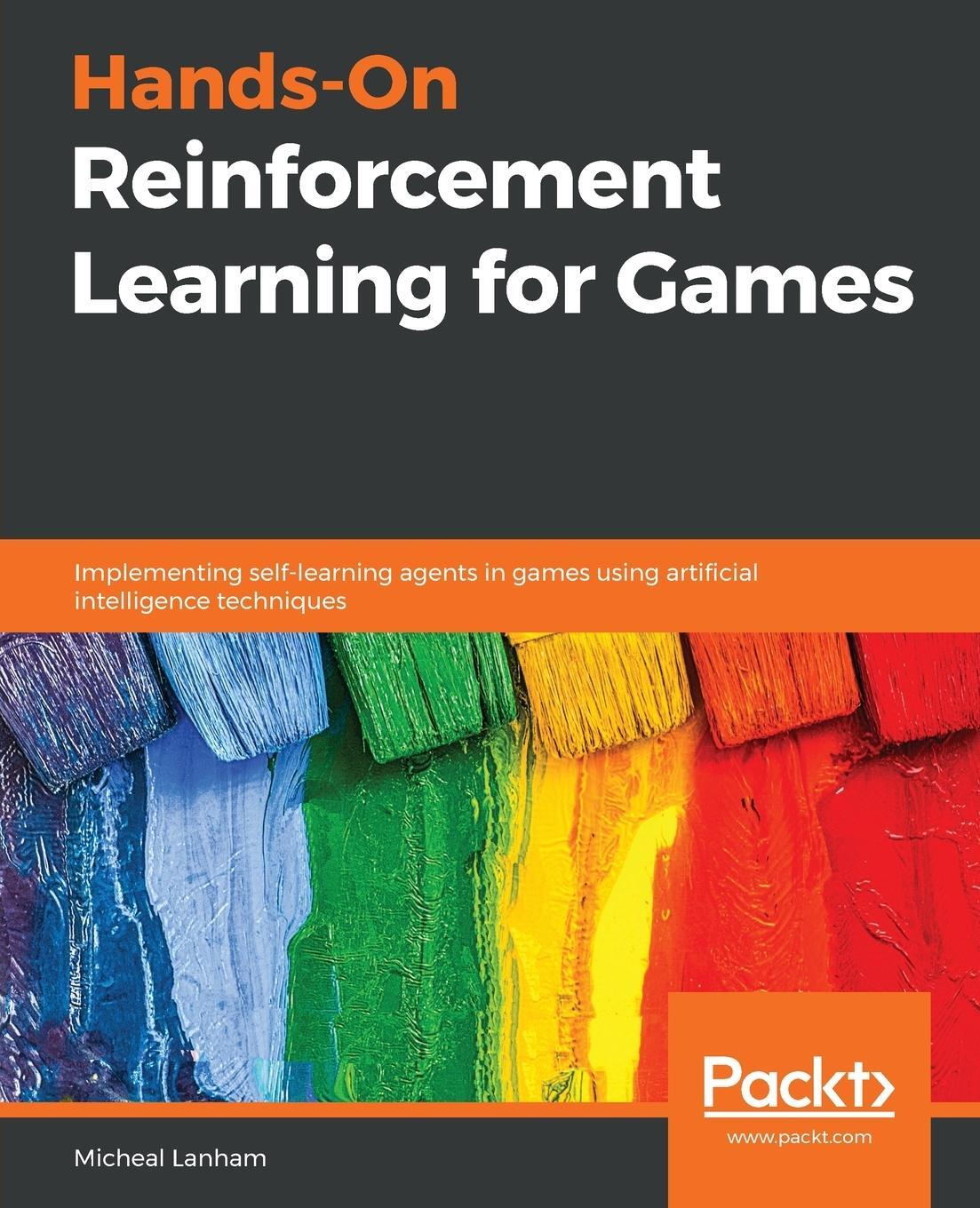 Cover: 9781839214936 | Hands-On Reinforcement Learning for Games | Micheal Lanham | Buch