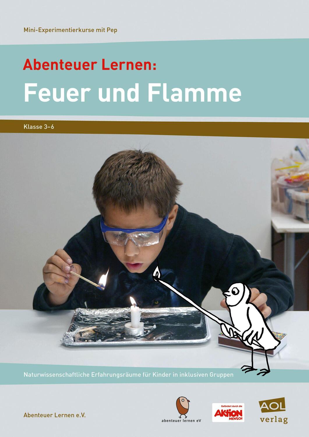 Cover: 9783403103882 | Abenteuer Lernen: Feuer und Flamme. Mini-Experimentierkurse mit Pep!