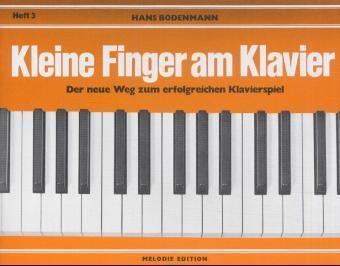 Cover: 9783309005013 | Kleine Finger am Klavier. H.3 | Hans Bodenmann | Broschüre | 43 S.
