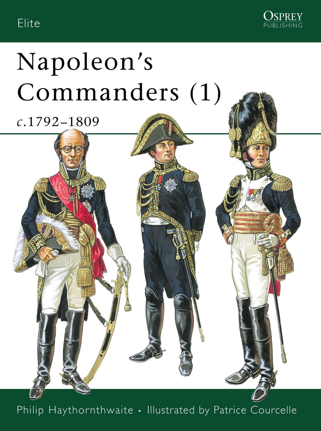 Cover: 9781841760551 | Napoleon's Commanders (1): C.1792-1809 | Philip Haythornthwaite | Buch