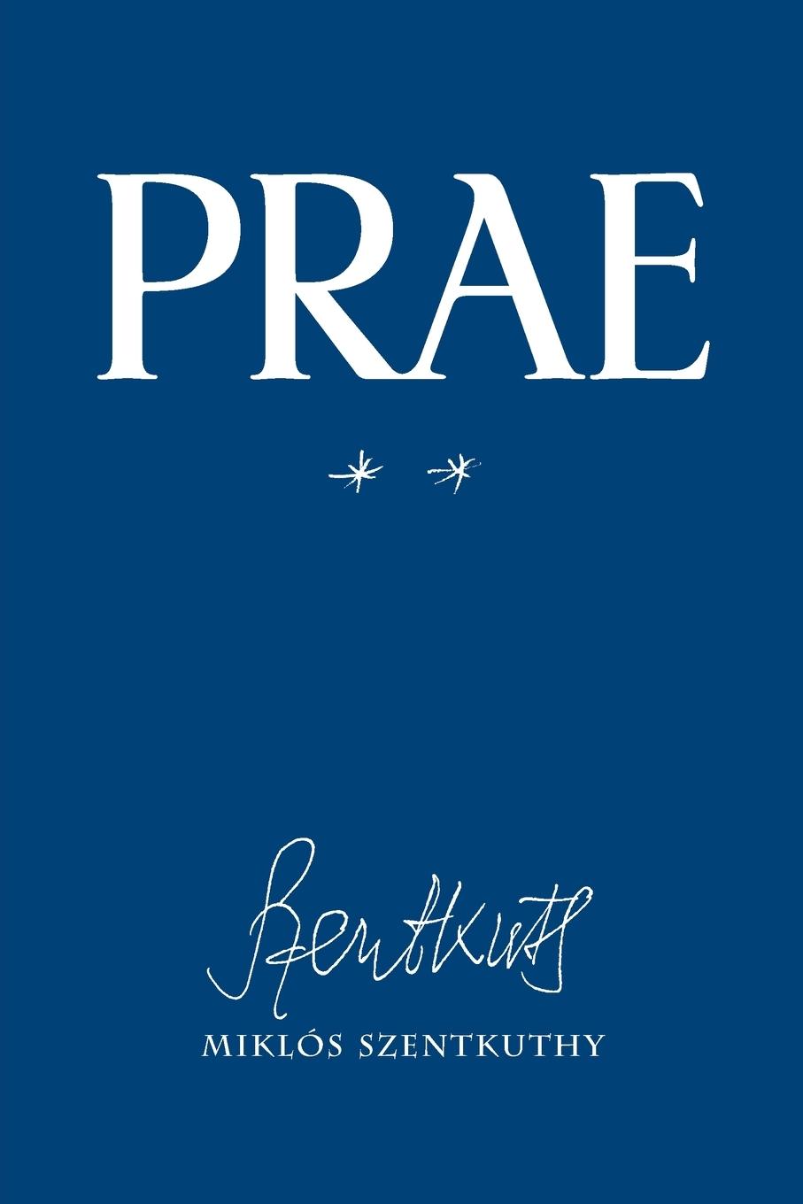 Cover: 9781940625515 | Prae, vol. II | Miklós Szentkuthy | Taschenbuch | Englisch | 2022