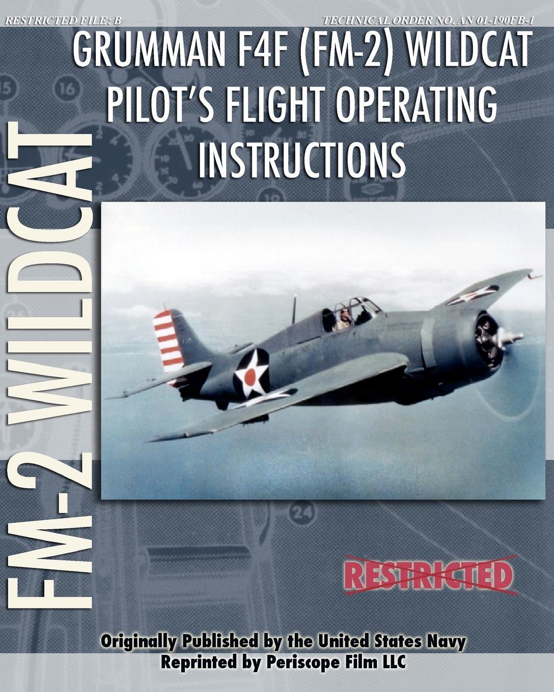 Cover: 9781935327981 | Grumman F4F (FM-2) Wildcat Pilot's Flight Operating Instructions