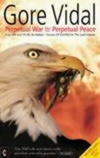 Cover: 9781902636382 | Perpetual War for Perpetual Peace | Gore Vidal | Taschenbuch | 2002