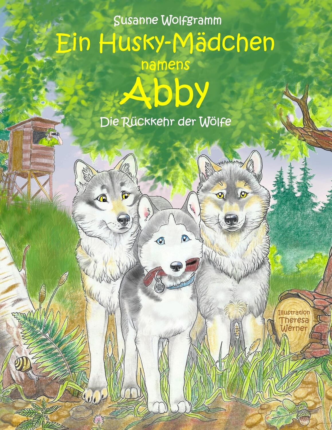 Cover: 9783752696042 | Ein Husky-Mädchen namens Abby | Die Rückkehr der Wölfe | Wolfgramm