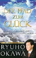 Cover: 9783732253012 | Der Pfad zum Glück | Ryuho Okawa | Taschenbuch | Paperback | 108 S.