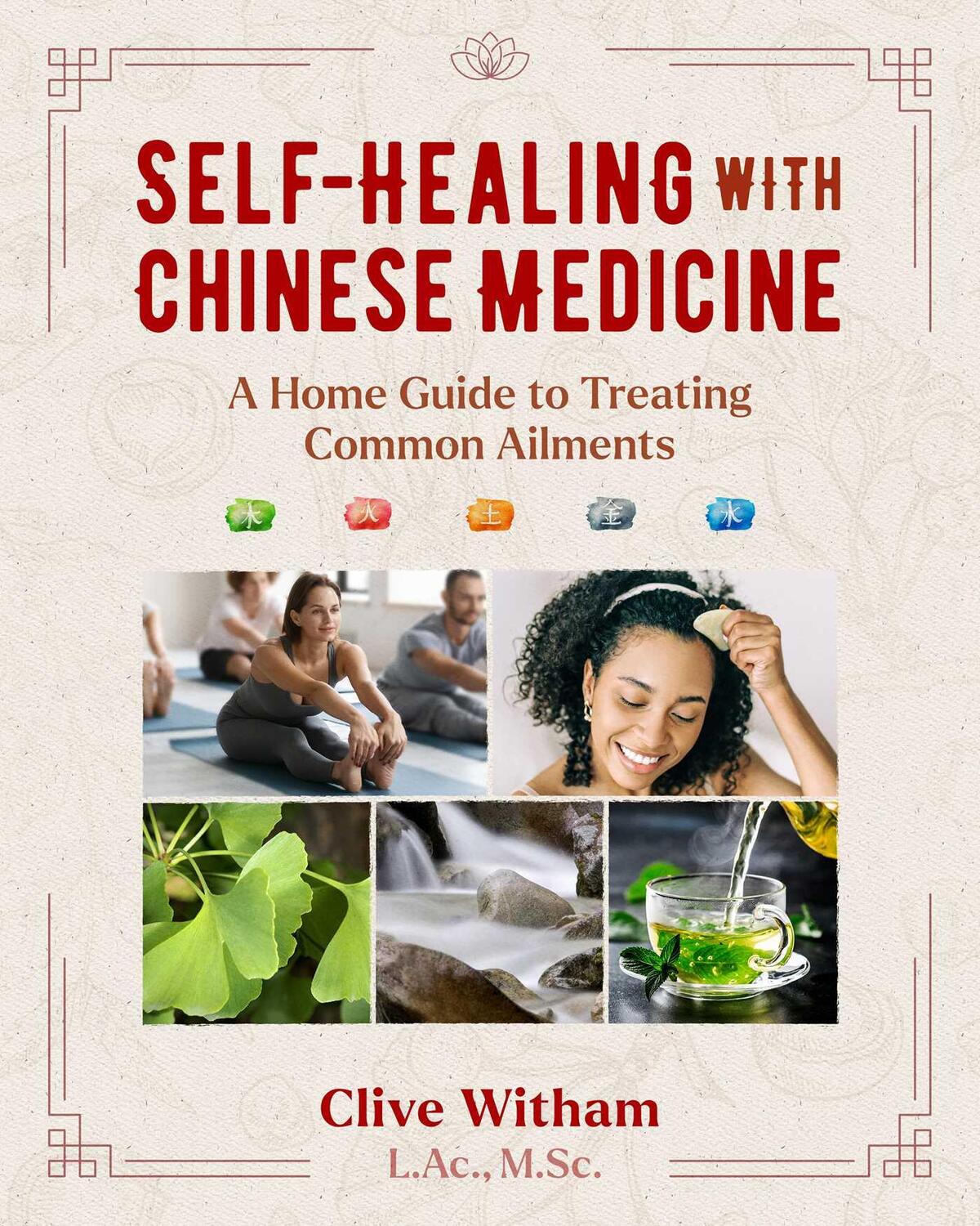 Cover: 9781644117057 | Self-Healing with Chinese Medicine | Clive Witham | Taschenbuch | 2023