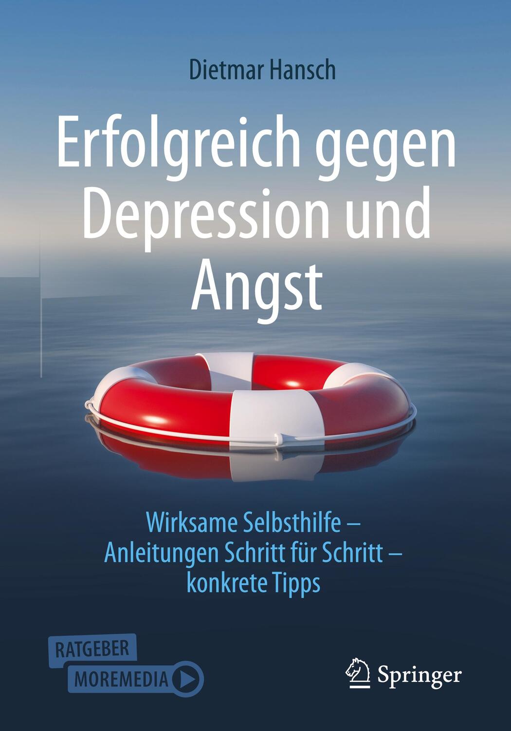 Cover: 9783662622957 | Erfolgreich gegen Depression und Angst | Dietmar Hansch | Taschenbuch