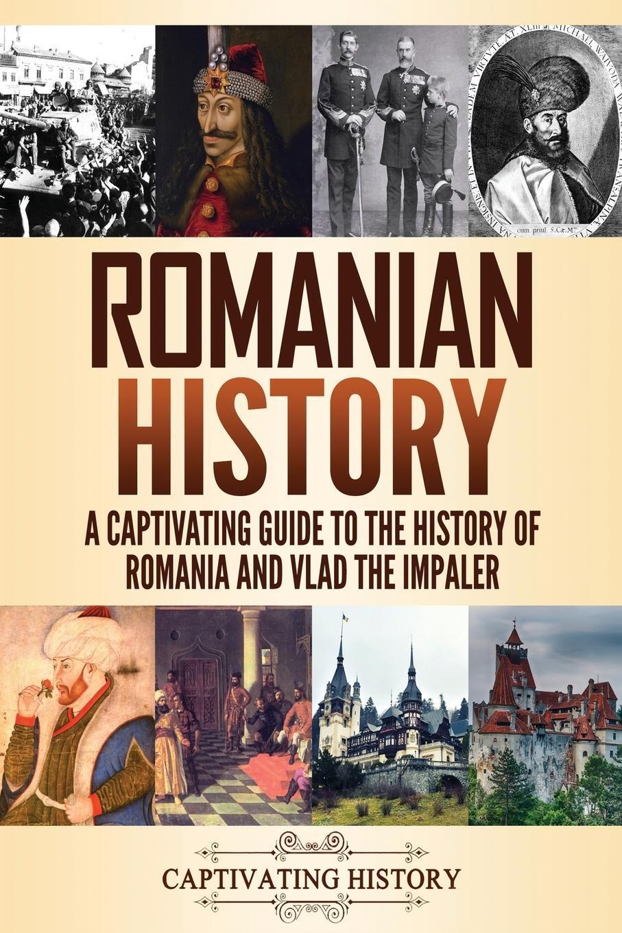 Cover: 9781637161470 | Romanian History | Captivating History | Taschenbuch | Paperback