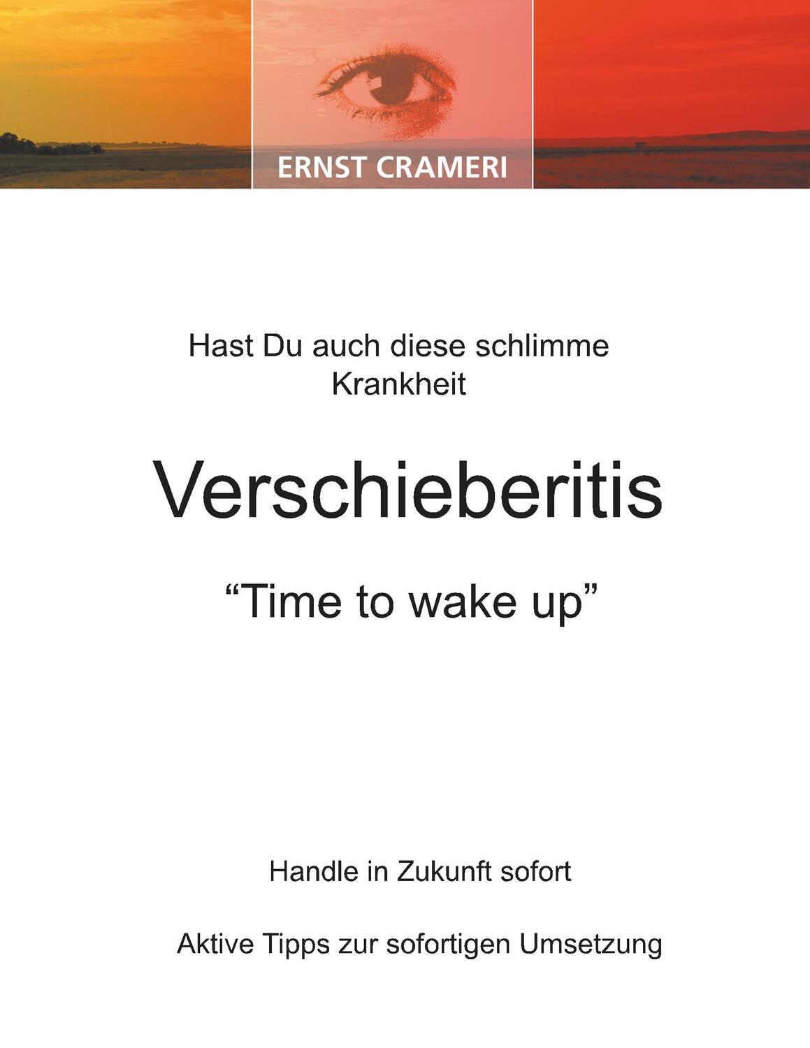 Cover: 9783866890053 | Hast du auch diese schlimme Krankheit Verschieberitis | Ernst Crameri