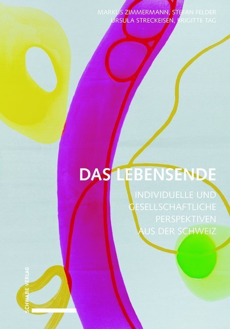 Cover: 9783796537486 | Das Lebensende | Markus Zimmermann (u. a.) | Buch | 230 S. | Deutsch
