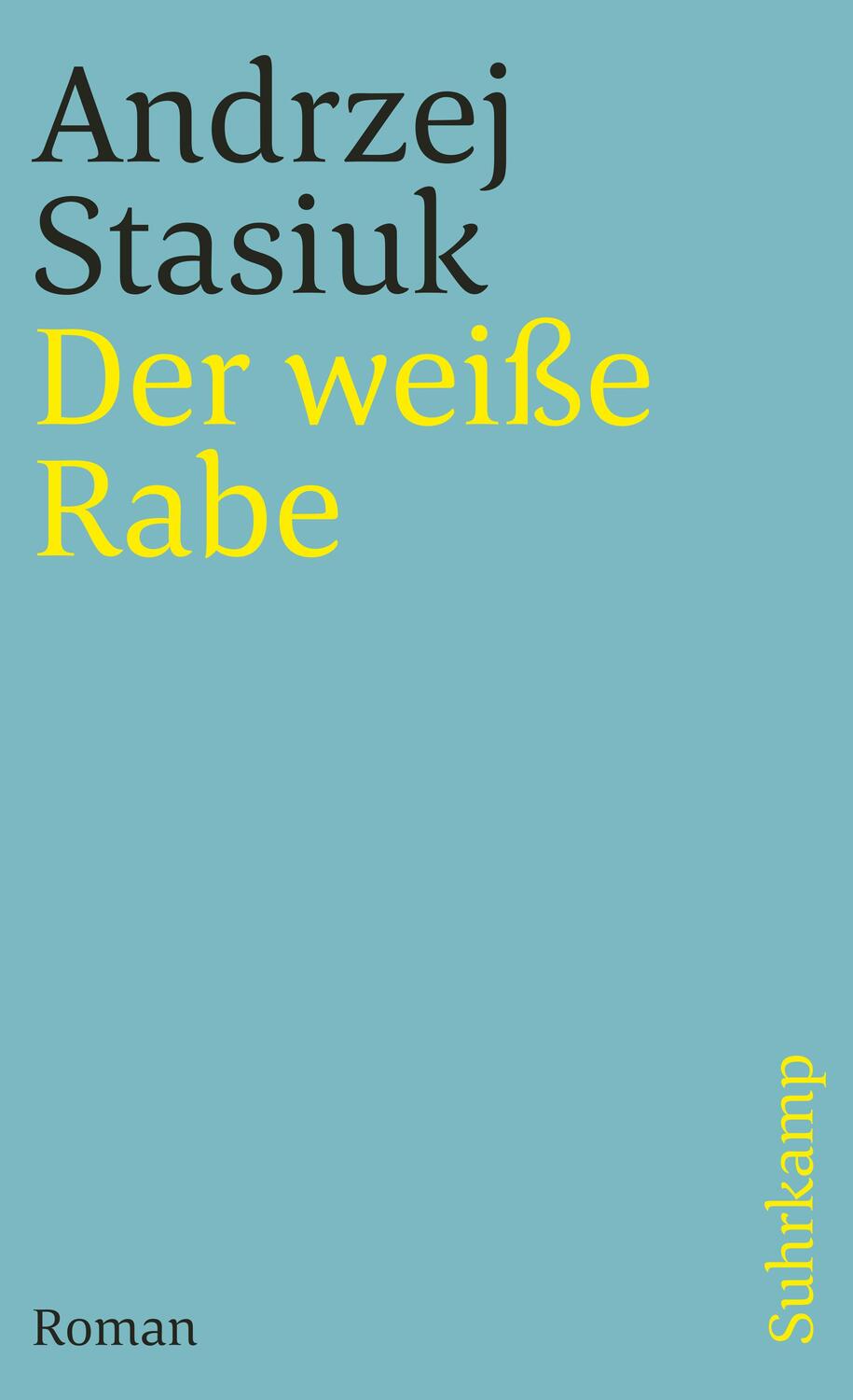 Cover: 9783518462164 | Der weiße Rabe | Andrzej Stasiuk | Taschenbuch | 355 S. | Deutsch