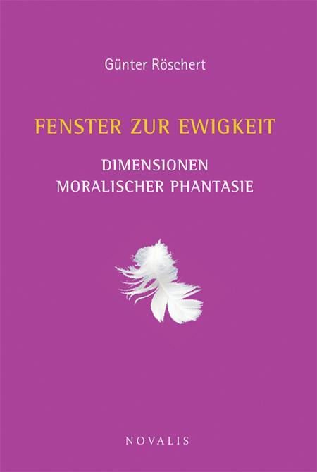 Cover: 9783941664814 | Fenster zur Ewigkeit | Röschert Günter | Taschenbuch | 132 S. | 2023