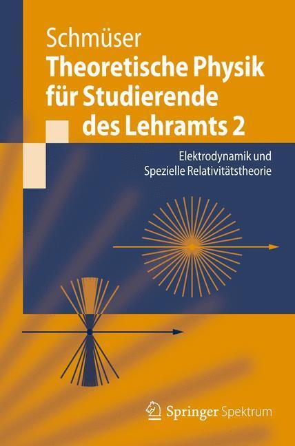 Cover: 9783642253942 | Theoretische Physik für Studierende des Lehramts 2 | Peter Schmüser