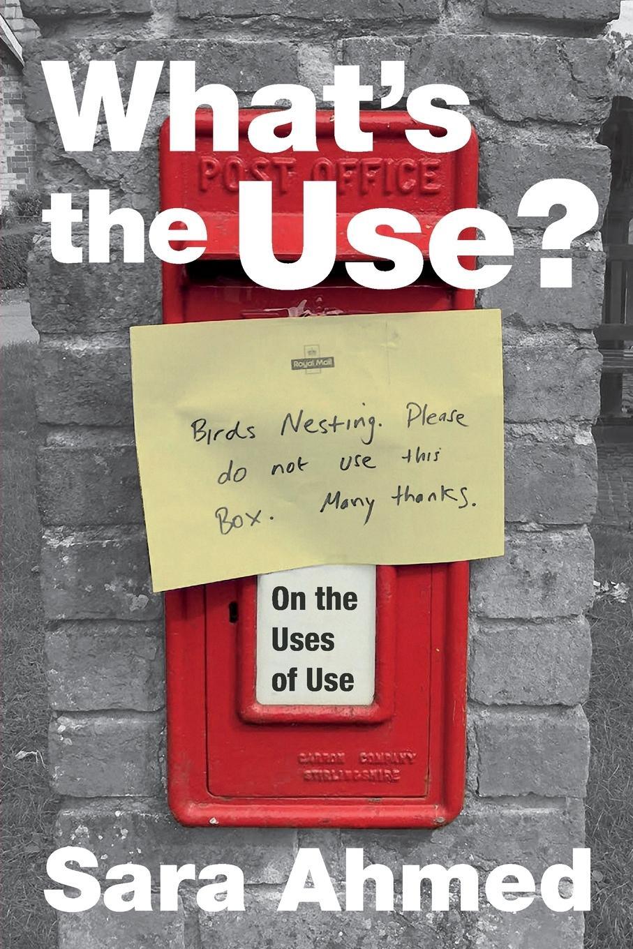 Cover: 9781478006503 | What's the Use? | On the Uses of Use | Sara Ahmed | Taschenbuch | 2019