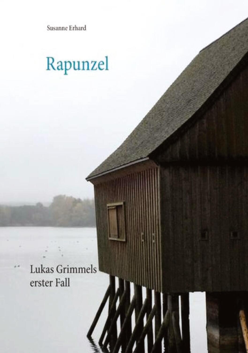 Cover: 9783910537309 | Rapunzel | Lukas Grimmels erster Fall | Susanne Erhard | Taschenbuch