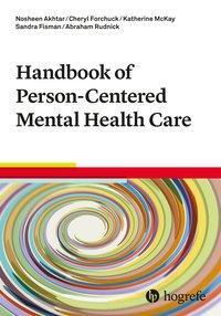 Cover: 9780889375680 | Handbook of Person-Centered Mental Health Care | Akhtar | Taschenbuch