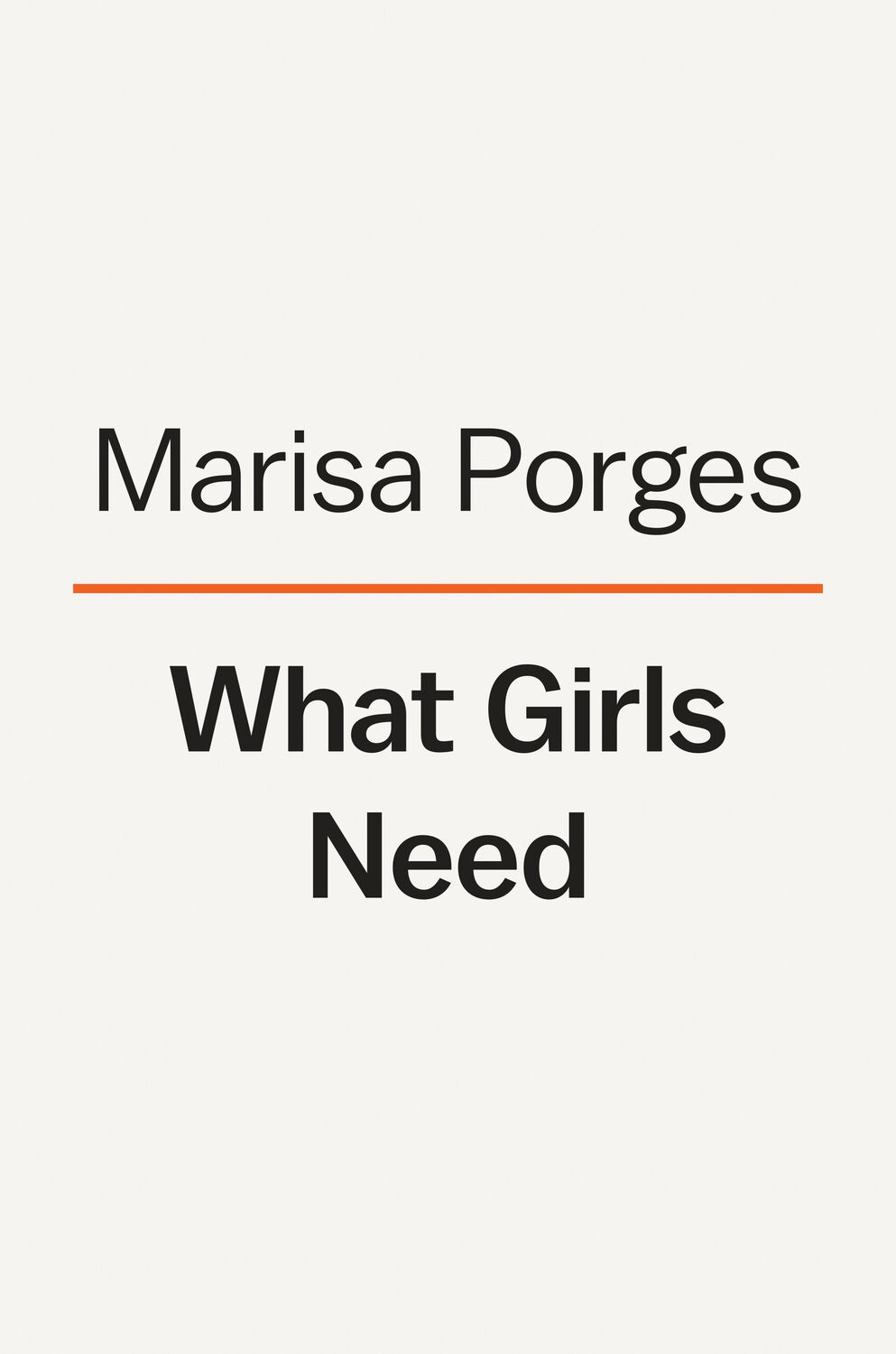 Cover: 9781984879141 | What Girls Need: How to Raise Bold, Courageous, and Resilient Women