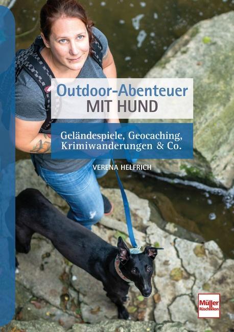 Cover: 9783275021574 | Outdoor-Abenteuer mit Hund | Verena Helfrich | Taschenbuch | Deutsch