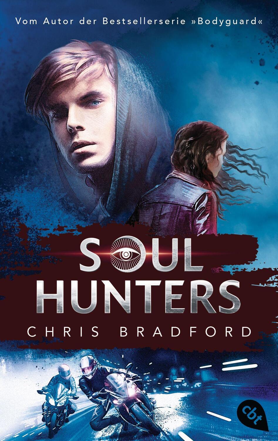 Cover: 9783570315569 | Soul Hunters | Vom Autor der Bestsellerserie »Bodyguard« | Bradford