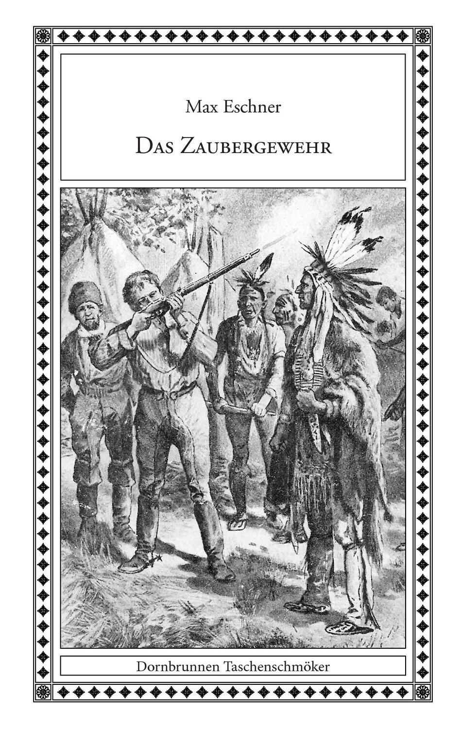 Cover: 9783943275247 | Das Zaubergewehr | Zwei Erzählungen aus dem Wilden Westen | Eschner