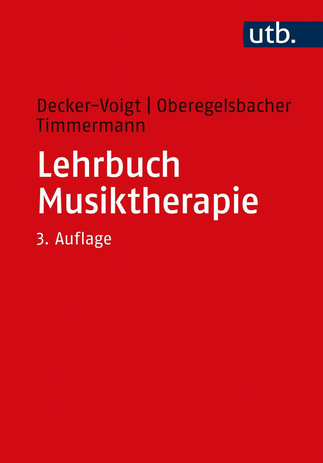 Cover: 9783825252953 | Lehrbuch Musiktherapie | Hans-Helmut Decker-Voigt (u. a.) | Buch | UTB