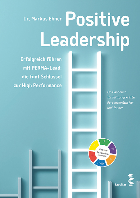 Cover: 9783708916866 | Positive Leadership | Markus Ebner | Taschenbuch | Deutsch | 2024