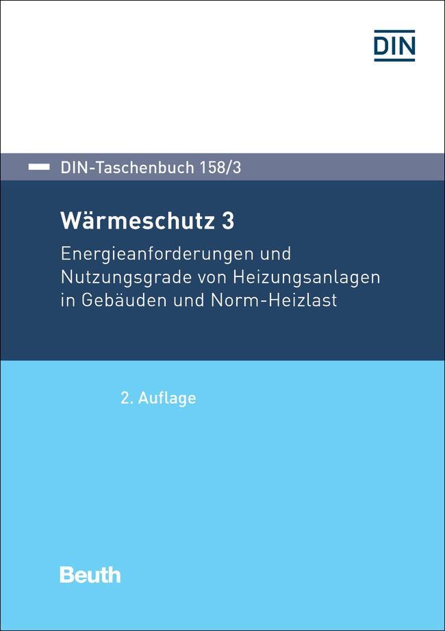 Cover: 9783410281467 | Wärmeschutz 3 | Taschenbuch | DIN-Beuth-Taschenbuch | 611 S. | Deutsch