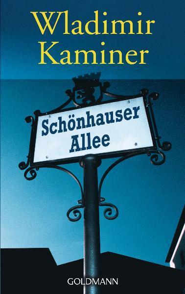 Cover: 9783442541683 | Schönhauser Allee | Wladimir Kaminer | Taschenbuch | Deutsch | 2001