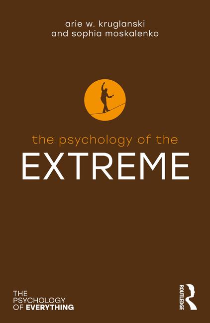 Cover: 9781032751184 | The Psychology of the Extreme | Arie W. Kruglanski (u. a.) | Buch