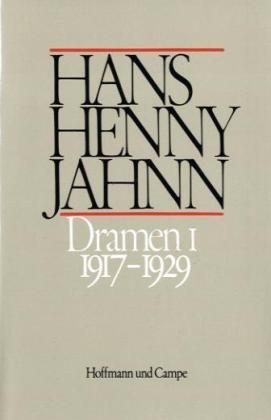 Cover: 9783455038361 | Werke in Einzelbänden. Hamburger Ausgabe / Dramen I | Hans H Jahnn