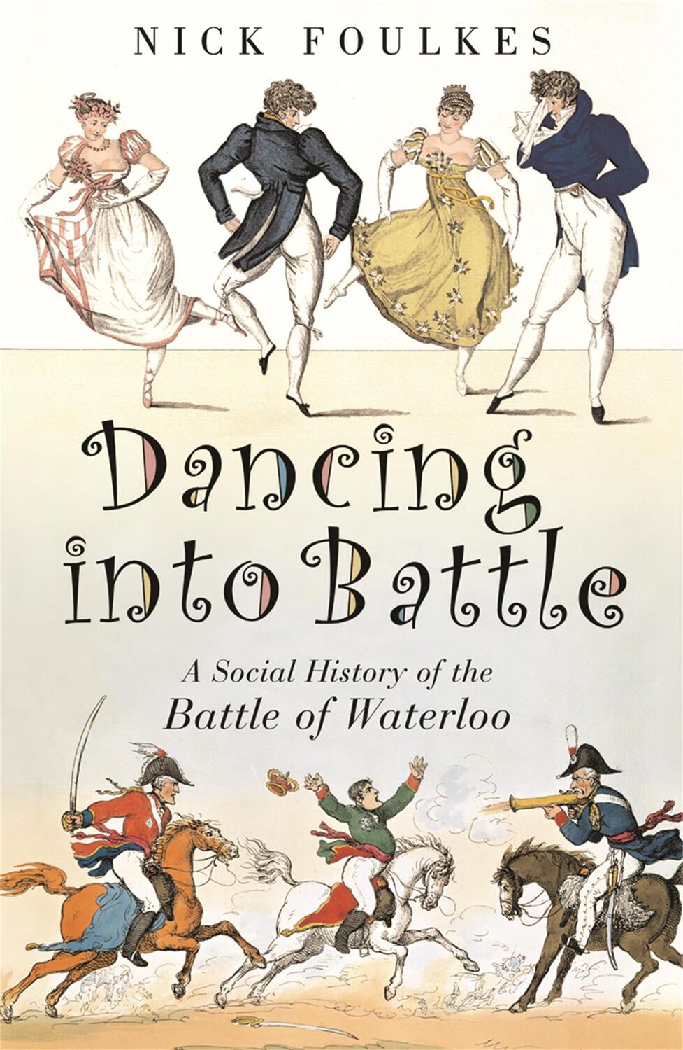 Cover: 9780753822173 | Dancing into Battle | A Social History of the Battle of Waterloo