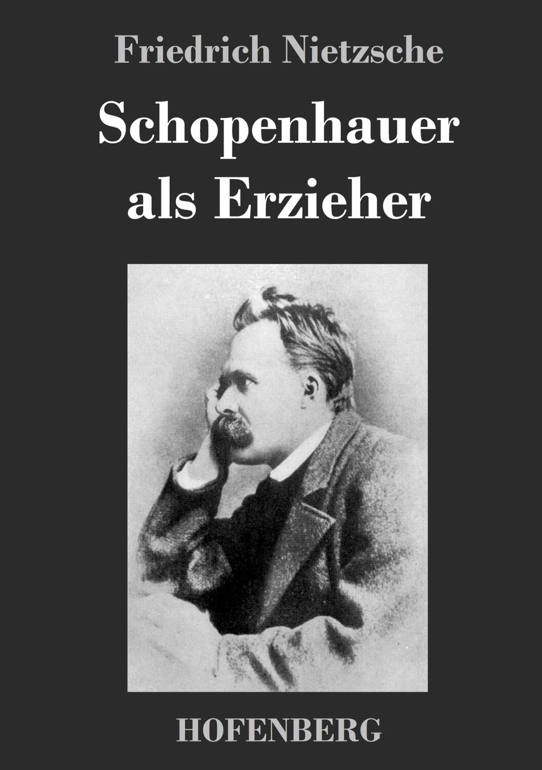 Cover: 9783743721548 | Schopenhauer als Erzieher | Friedrich Nietzsche | Buch | 92 S. | 2017