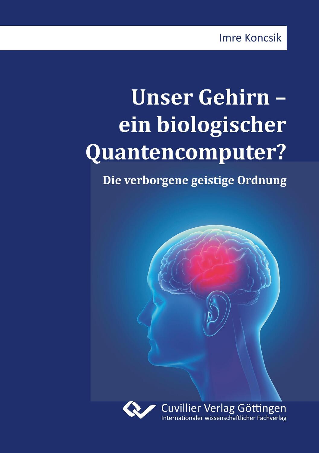 Cover: 9783736970014 | Unser Gehirn ¿ ein biologischer Quantencomputer? Die verborgene...