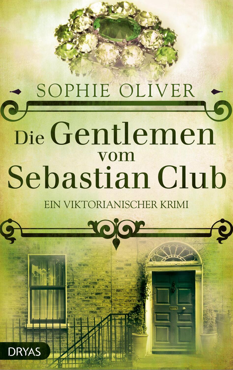 Cover: 9783940855756 | Die Gentlemen vom Sebastian Club | Ein viktorianischer Krimi | Oliver