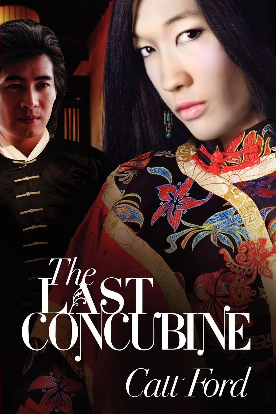 Cover: 9781613725993 | The Last Concubine | Catt Ford | Taschenbuch | Paperback | Englisch